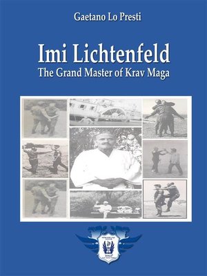 cover image of Imi Lichtenfeld--The Grand Master of Krav Maga